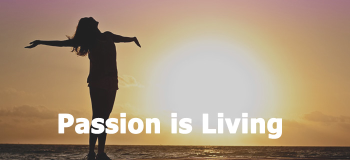How To Find Passion In Your Life 